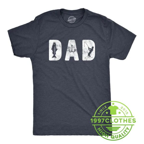 Funny Fishing Shirt, Present For fisherman, Father’s Day Gifts, Fishing Dad, Fishing Shirt