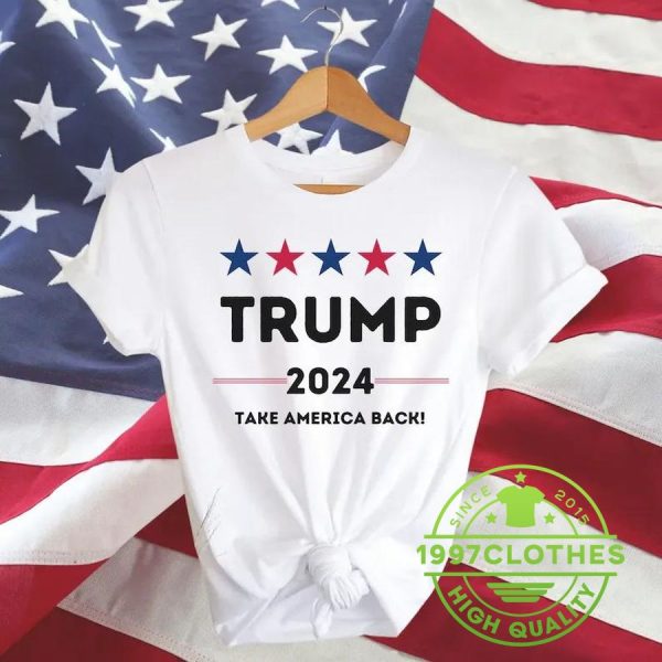 Trump 2024 Take America Back Shirt, Trump 2024 Shirt