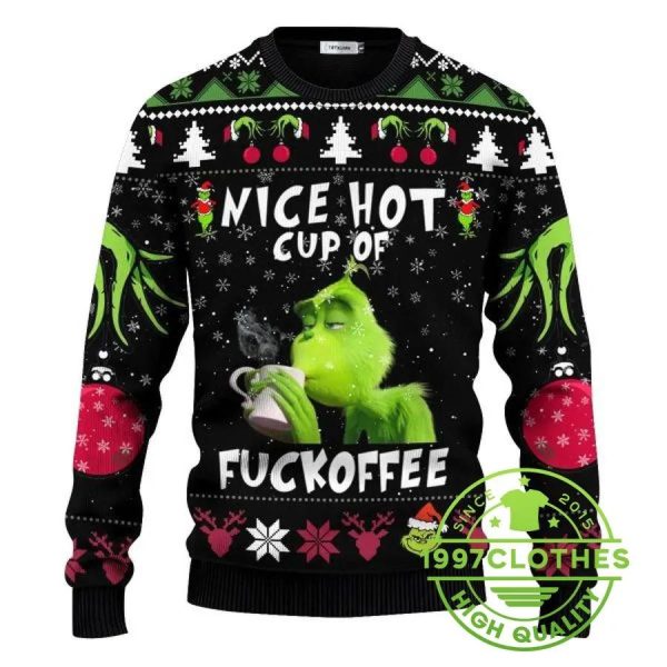 The Grinch Nice Hot Cup Of Christmas Grinch Ugly Christmas Sweater, Christmas Grinch Sweater, Grinch Holiday Sweater