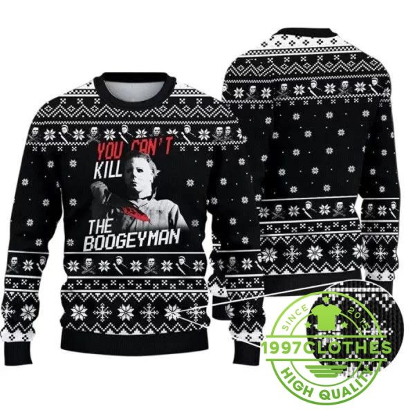 You Can Not Kill The Bogeyman Ugly Sweater, Halloween Christmas Sweater